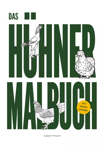 Das Hühner-Malbuch