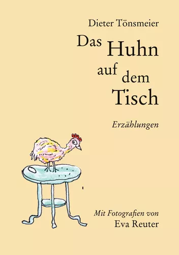 Das Huhn auf dem Tisch