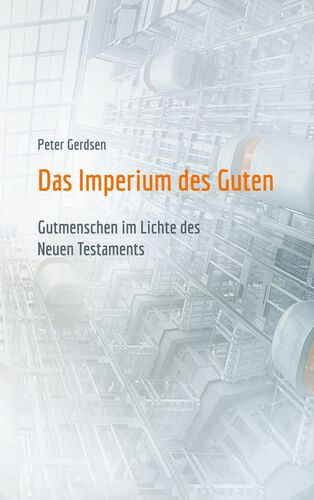 Das Imperium des Guten