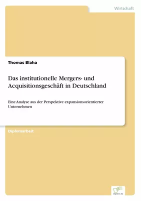 Das institutionelle Mergers- und Acquisitionsgeschäft in Deutschland