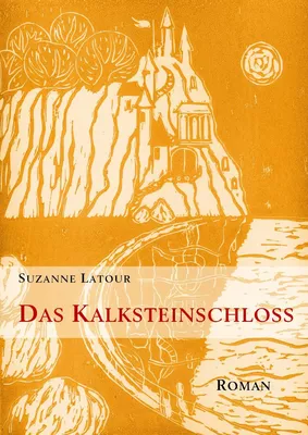 Das Kalksteinschloß