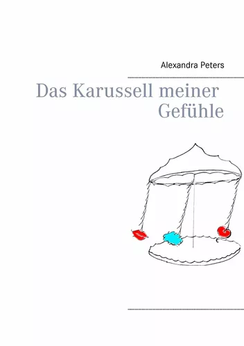 Das Karussell meiner Gefühle