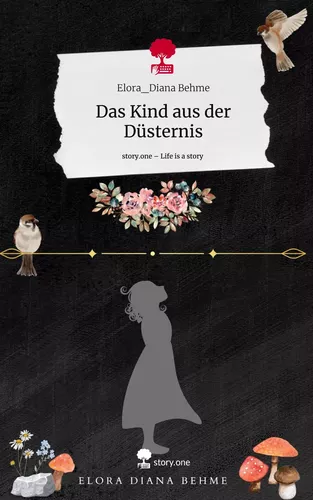 Das Kind aus der Düsternis. Life is a Story - story.one