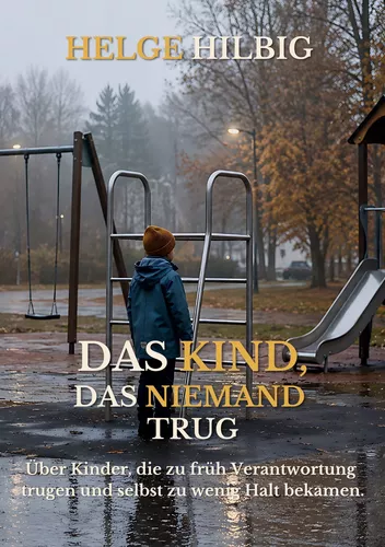 Das Kind, das niemand trug