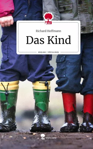 Das Kind. Life is a Story - story.one
