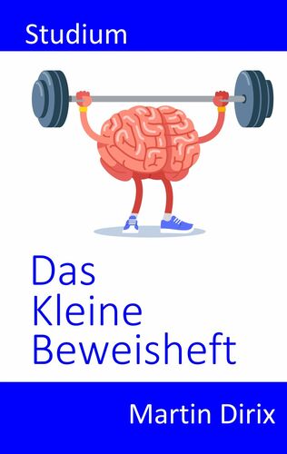 Das kleine Beweisheft