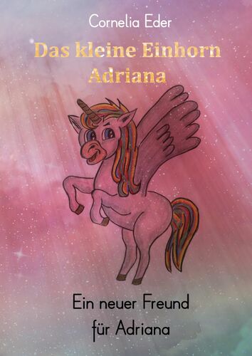 Das kleine Einhorn Adriana