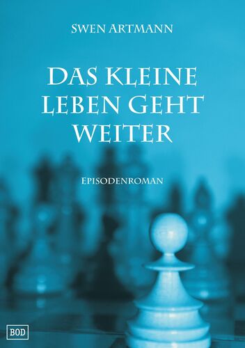 Das kleine Leben geht weiter