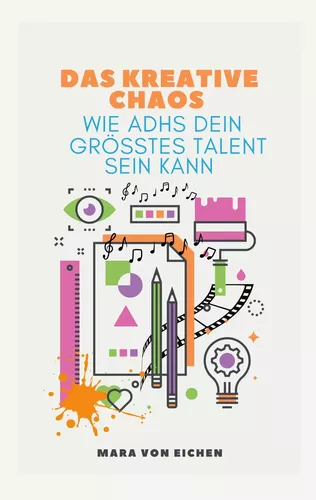 Das kreative Chaos