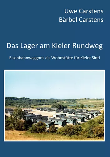 Das Lager am Kieler Rundweg