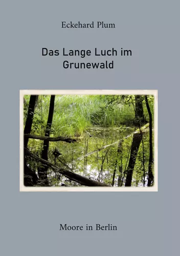 Das Lange Luch im Grunewald