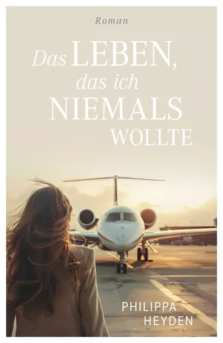 Das Leben, das ich niemals wollte