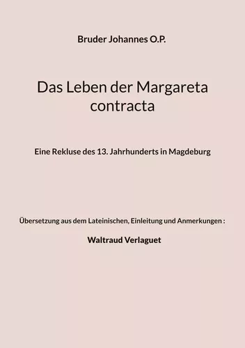 Das Leben der Margareta contracta
