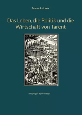 Das Leben, die Politik und die Wirtschaft von Tarent