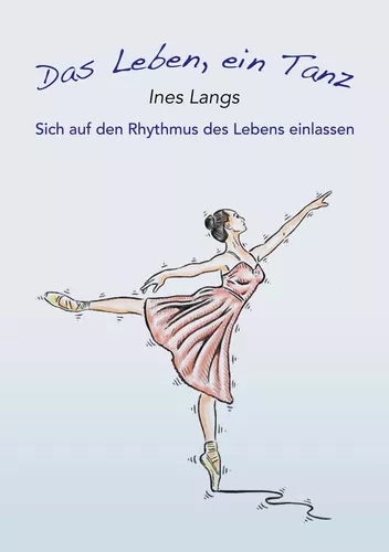 Das Leben, ein Tanz