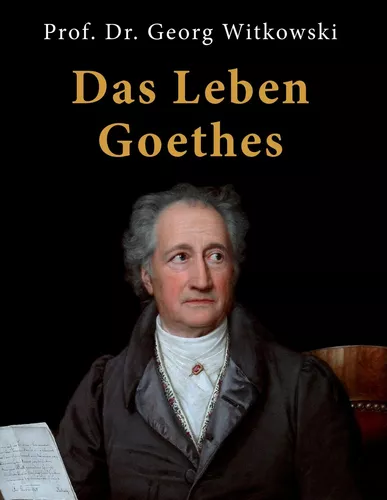 Das Leben Goethes