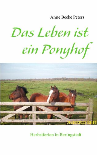 Das Leben ist ein Ponyhof