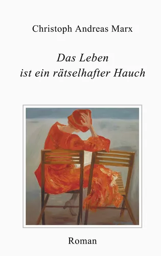 Das Leben ist ein rätselhafter Hauch