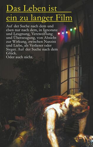 Das Leben ist ein zu langer Film
