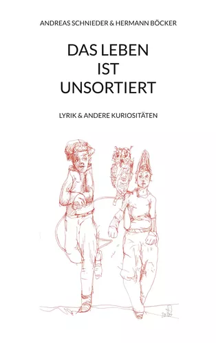 Das Leben ist unsortiert