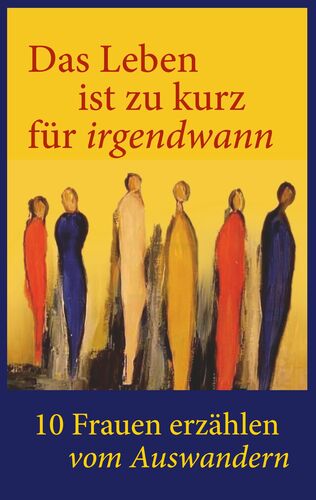 Das Leben Ist Zu Kurz Für Irgendwann Buch Das Leben ist zu kurz für irgendwann!