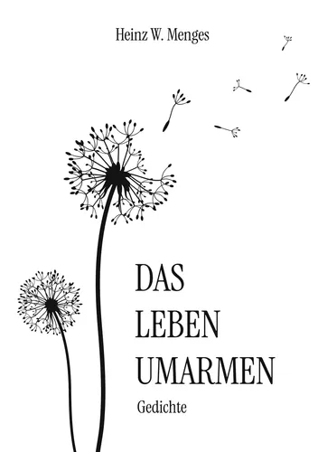 Das Leben umarmen