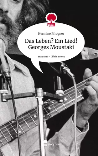 Das Leben? Ein Lied! Georges Moustaki. Life is a Story - story.one