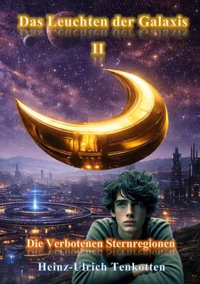 Das Leuchten der Galaxis II