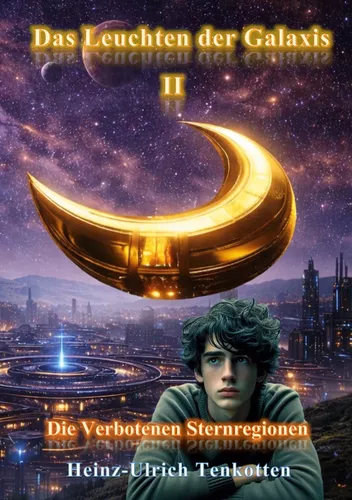 Das Leuchten der Galaxis II