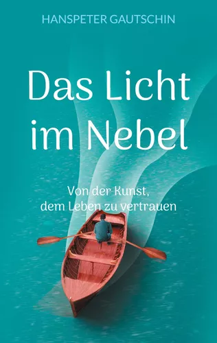 Das Licht im Nebel