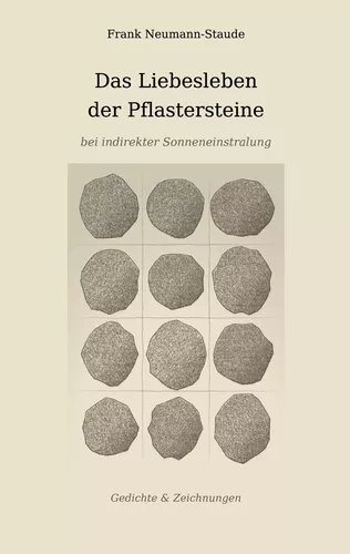 Das Liebesleben der Pflastersteine bei indirekter Sonneneinstralung