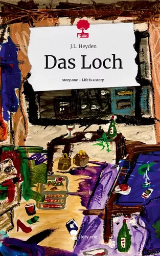 Das Loch. Life is a Story - story.one