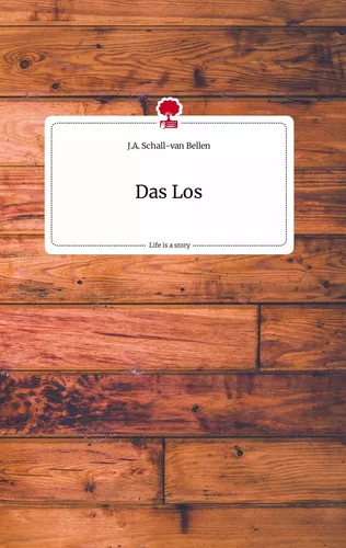 Das Los. Life is a Story - story.one