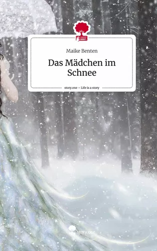 Das Mädchen im Schnee. Life is a Story - story.one