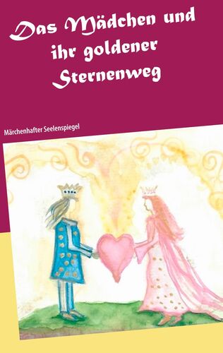 Das Mädchen und ihr goldener Sternenweg