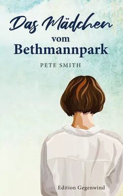 Das Mädchen vom Bethmannpark