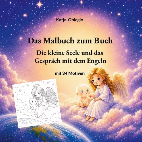 Das Malbuch zum Buch Die kleine Seele und das Gespräch mit dem Engel