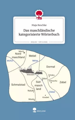 Das maschländische kategorisierte Wörterbuch. Life is a Story - story.one