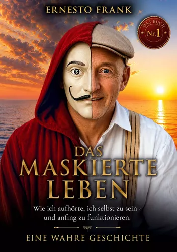 Das maskierte Leben
