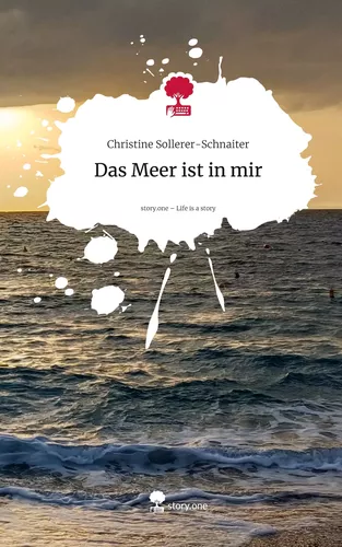 Das Meer ist in mir. Life is a Story - story.one