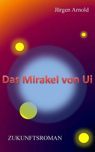 Das Mirakel von Ui