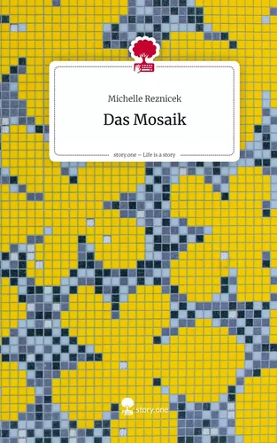 Das Mosaik. Life is a Story - story.one