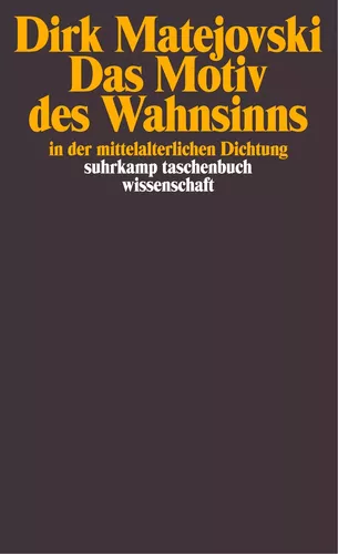 Das Motiv des Wahnsinns in der mittelalterlichen Dichtung