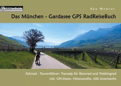 Das München - Gardasee GPS RadReiseBuch