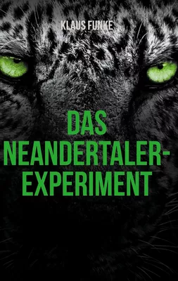 Das Neandertaler-Experiment