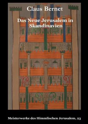 Das Neue Jerusalem in Skandinavien