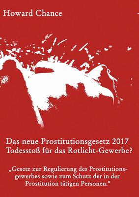 Das neue Prostitutionsgesetz 2017