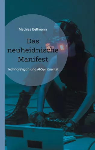 Das neuheidnische Manifest