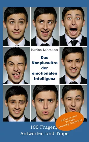 Das Nonplusultra der emotionalen Intelligenz