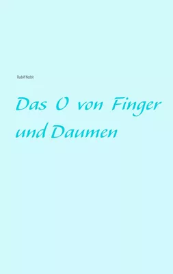 Das O von Finger und Daumen